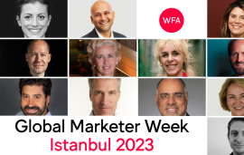    New speakers announced at WFA Global Marketer Week in Istanbul